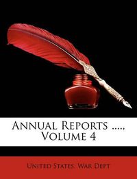 Cover image for Annual Reports ...., Volume 4