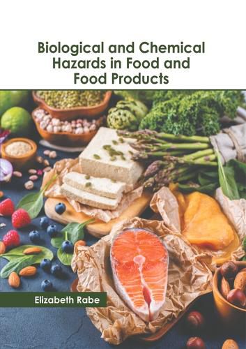 Cover image for Biological and Chemical Hazards in Food and Food Products