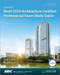 Cover image for Autodesk Revit 2024 Architecture Certified Professional Exam Study Guide
