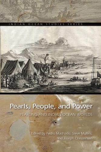 Pearls, People, and Power: Pearling and Indian Ocean Worlds