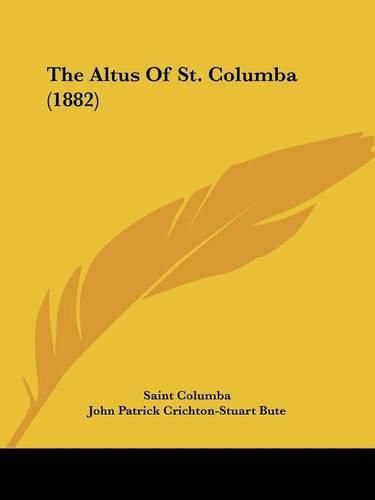 Cover image for The Altus of St. Columba (1882)