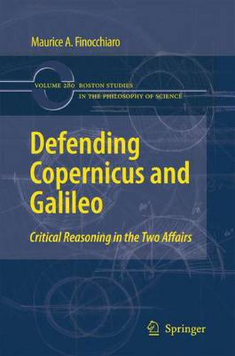 Cover image for Defending Copernicus and Galileo: Critical Reasoning in the Two Affairs