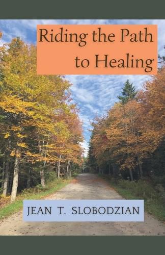 Cover image for Riding the Path to Healing