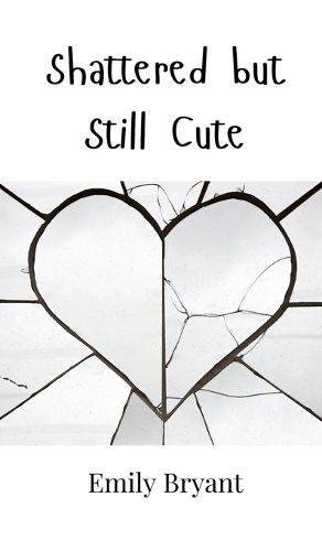 Cover image for Shattered but Still Cute