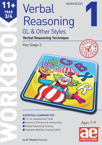 Cover image for 11+ Verbal Reasoning Year 3/4 GL & Other Styles Workbook 1: Verbal Reasoning Technique