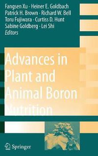 Cover image for Advances in Plant and Animal Boron Nutrition: Proceedings of the 3rd International Symposium on all Aspects of Plant and Animal Boron Nutrition