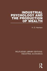 Cover image for Industrial Psychology and the Production of Wealth