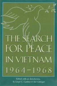 Cover image for The Search for Peace in Vietnam, 1964-1968