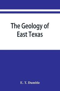 Cover image for The geology of east Texas