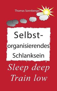 Cover image for Selbstorganisierendes Schlanksein