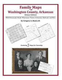 Cover image for Family Maps of Washington County, Arkansas