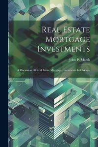 Cover image for Real Estate Mortgage Investments