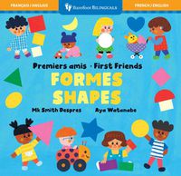 Cover image for First Friends: Shapes (Bilingual French & English)