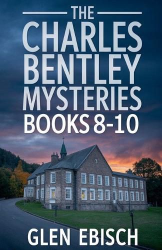 Cover image for The Charles Bentley Mysteries Books 8-10