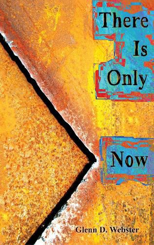 Cover image for There Is Only Now