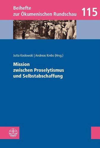 Cover image for Mission Zwischen Proselytismus Und Selbstabschaffung