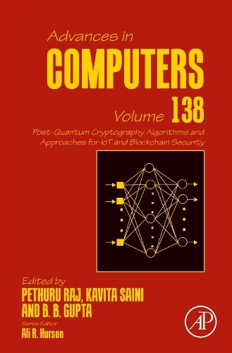 Cover image for Post-Quantum Cryptography Algorithms and Approaches for IoT and Blockchain Security: Volume 138
