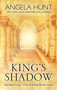 Cover image for King's Shadow: A Novel of King Herod's Court