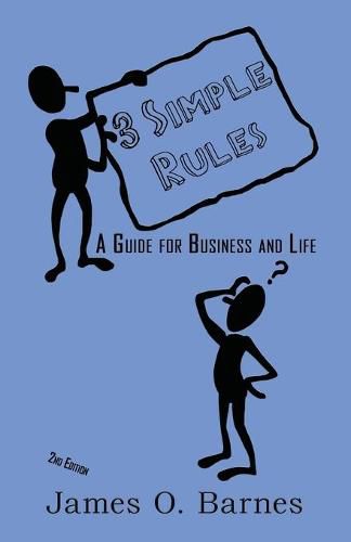 Cover image for 3 Simple Rules: A Guide for Business and Life