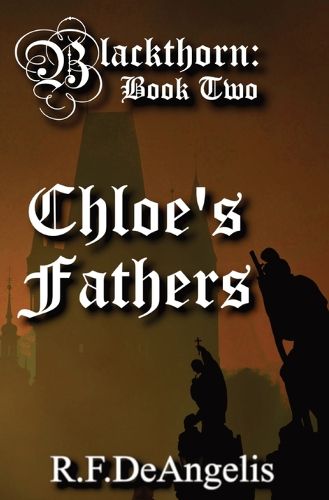 Cover image for Chloe's Fathers: Blackthorn: Book Two