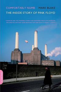 Cover image for Comfortably Numb: The Inside Story of  Pink Floyd