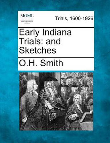 Cover image for Early Indiana Trials: And Sketches