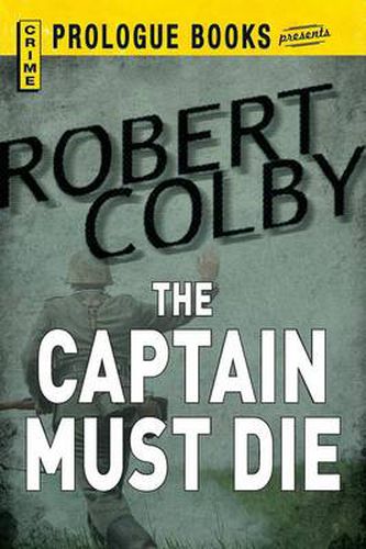 Cover image for The Captain Must Die