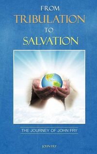 Cover image for From Tribulation to Salvation