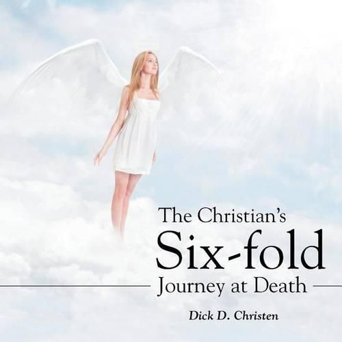 Cover image for The Christian's Six-fold Journey at Death