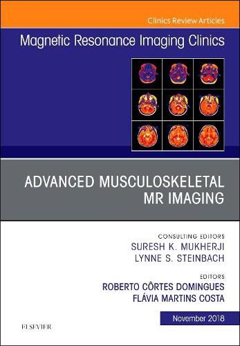 Cover image for Advanced Musculoskeletal MR Imaging, An Issue of Magnetic Resonance Imaging Clinics of North America