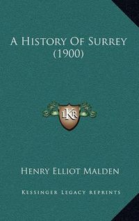 Cover image for A History of Surrey (1900)