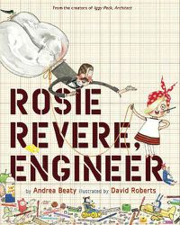 Cover image for Rosie Revere, Engineer