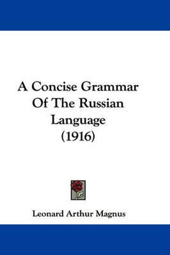 Cover image for A Concise Grammar of the Russian Language (1916)