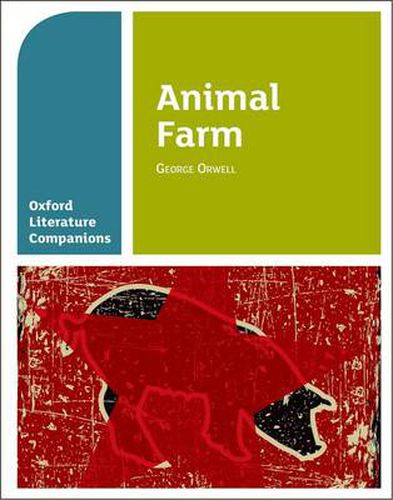 Cover image for Oxford Literature Companions: Animal Farm