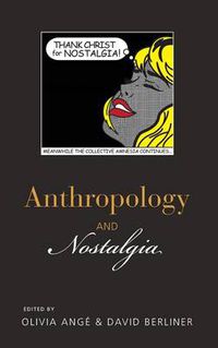 Cover image for Anthropology and Nostalgia