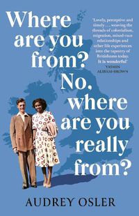 Cover image for Where Are You From? No, Where are You Really From?
