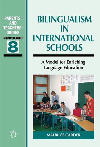 Cover image for Bilingualism in International Schools: A Model for Enriching Language Education