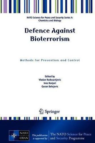 Cover image for Defence Against Bioterrorism: Methods for Prevention and Control