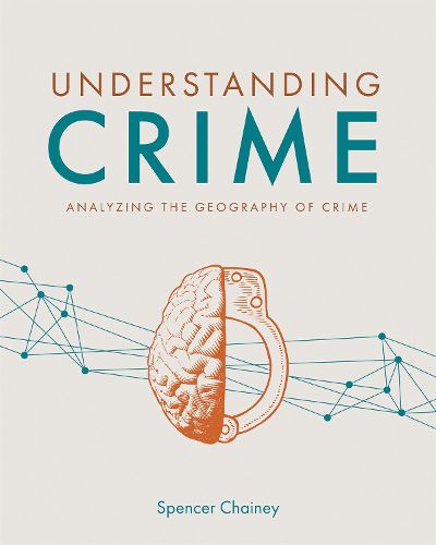 Cover image for Understanding Crime: Analyzing the Geography of Crime