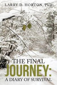 Cover image for The Final Journey: A Diary of Survival