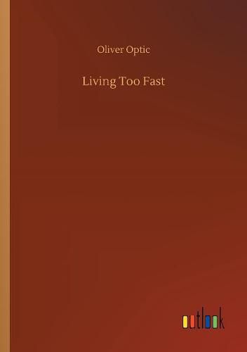 Cover image for Living Too Fast
