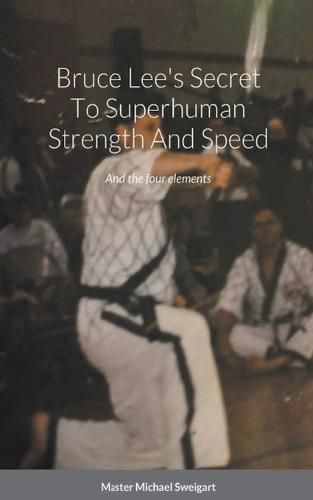 Cover image for Bruce Lees Secret To super Human Strength And Speed