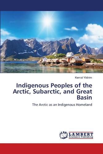 Cover image for Indigenous Peoples of the Arctic, Subarctic, and Great Basin