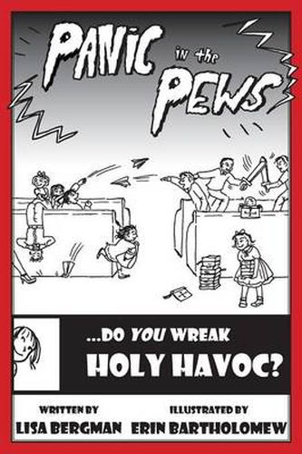 Cover image for Panic in the Pews: Do You Wreak Holy Havoc?