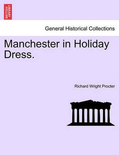 Cover image for Manchester in Holiday Dress.