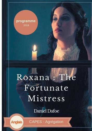 Cover image for Roxana: The Fortunate Mistress: CAPES Agregation Anglais