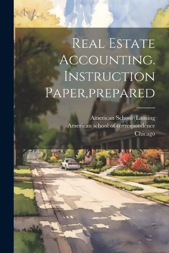 Cover image for Real Estate Accounting. Instruction Paper, prepared