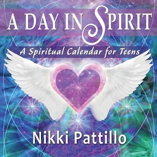 Cover image for A Day in Spirit: A Spiritual Calendar for Teens