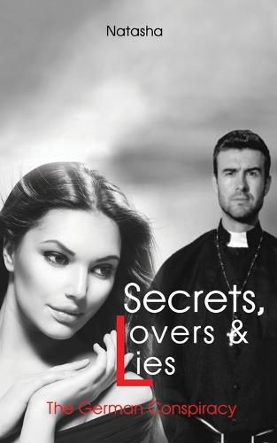 Cover image for Secrets, Lovers & Lies: The German Conspiracy