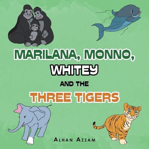 Cover image for Marilana, Monno, Whitey and the Three Tigers